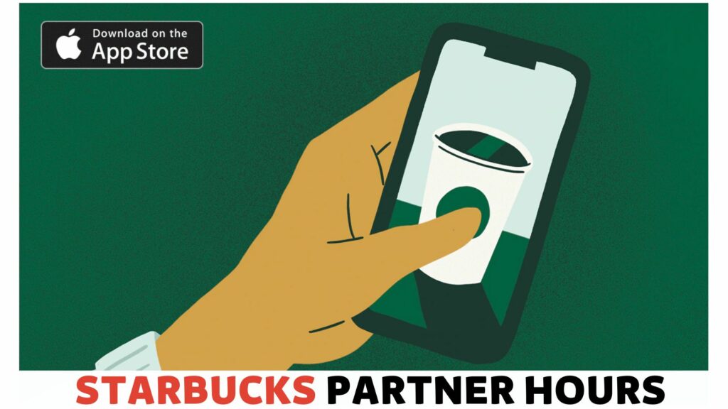 Starbucks Partner Hours App Download Screen